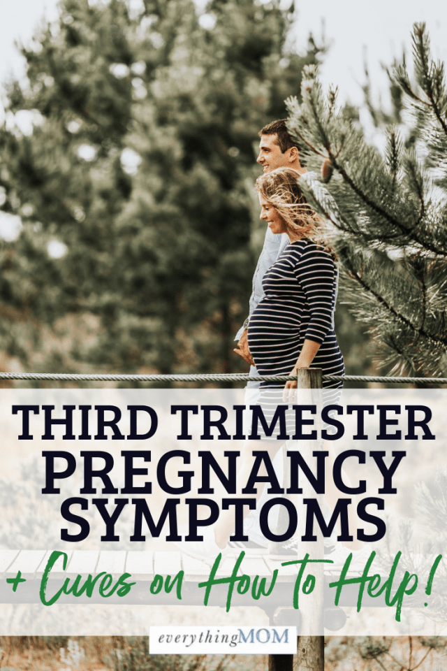 Third Trimester Pregnancy Symptoms Everythingmom 