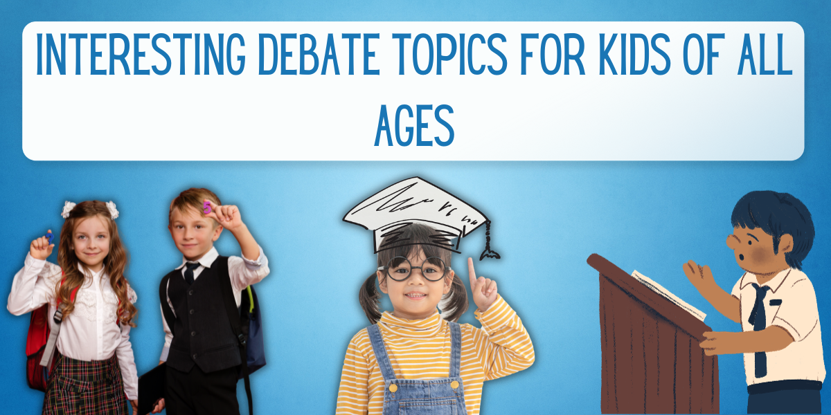 149+ Interesting Debate Topics for Kids of All Ages EverythingMom