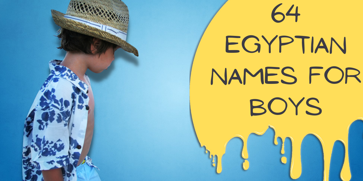 64 Attractive Egyptian Names For Boys With Meanings EverythingMom