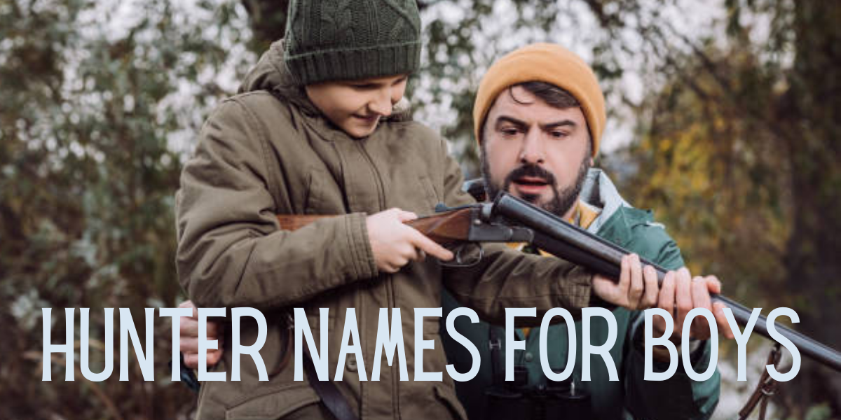 67 Cool Hunter Names For Boys And Girls EverythingMom