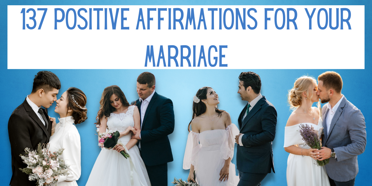 137 Positive Affirmations For Your Marriage Everythingmom 8347